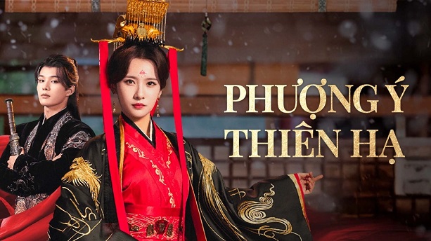 Xem Phim Phượng Ý Thiên Hạ Vietsub HD Online - Motchill